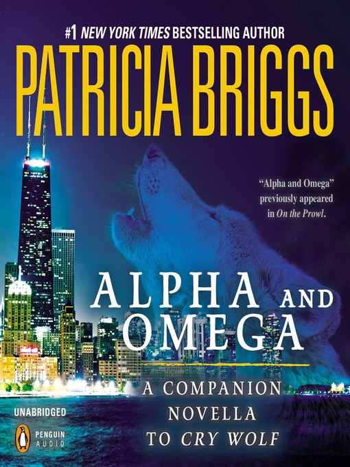Title details for Alpha and Omega by Patricia Briggs - Wait list